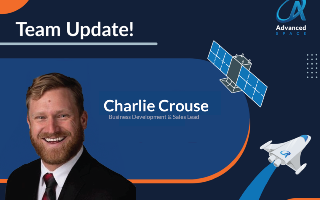 Advanced Space Hires Charlie Crouse as Business Development & Sales Lead 